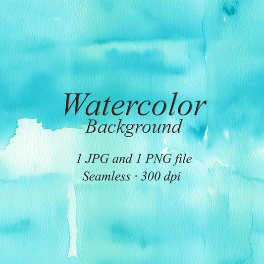 Turquoise and aqua watercolor washes with pale patches and paper texture. Text: “Watercolor Background”, “1 JPG and 1 PNG file”, “Seamless · 300 dpi”.