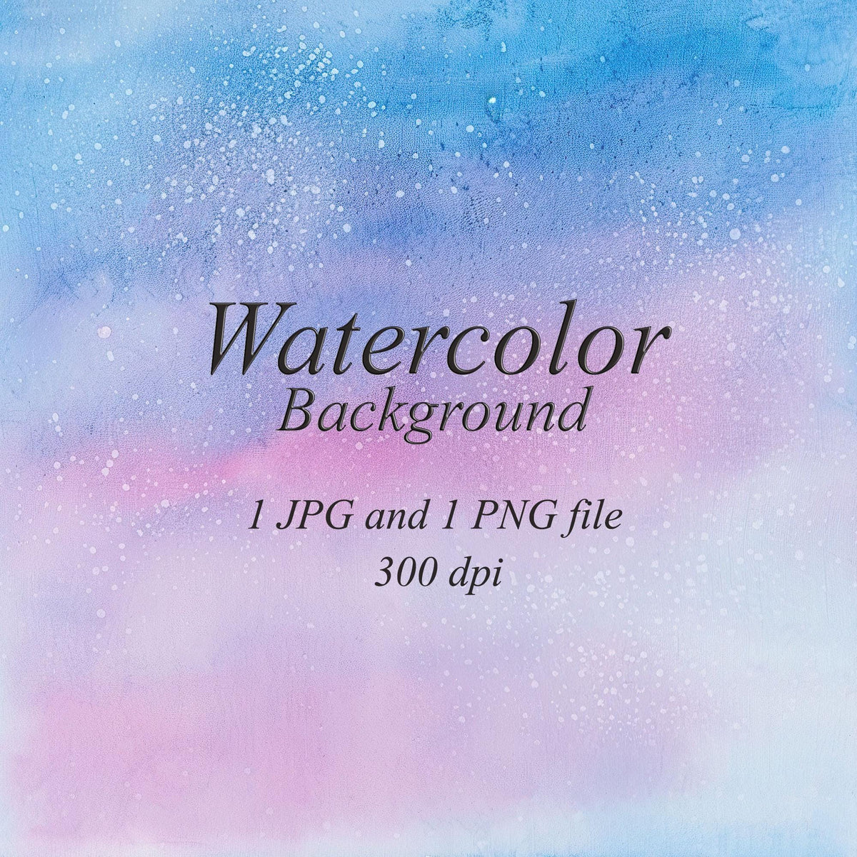 Blue and pink watercolor background with lilac transitions and scattered pale speckles. Text: “Watercolor Background”, “1 JPG and 1 PNG file”, “300 dpi”.