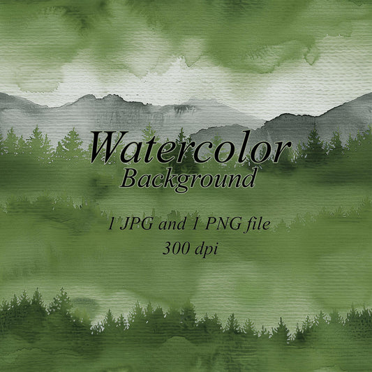 Green watercolor landscape with rows of conifer trees, gray mountain silhouettes, pale sky, and broad olive-green washes. Text: “Watercolor Background”, “1 JPG and 1 PNG file”, “300 dpi”.
